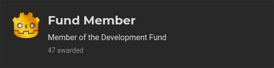 Badge with a golden Godot logo and the text "Fund Member - Member of the Development Fund", awarded to 47 users